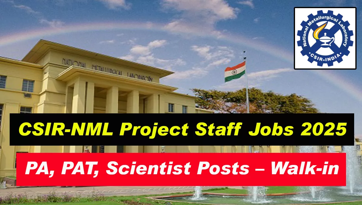 CSIR NML Recruitment 2025