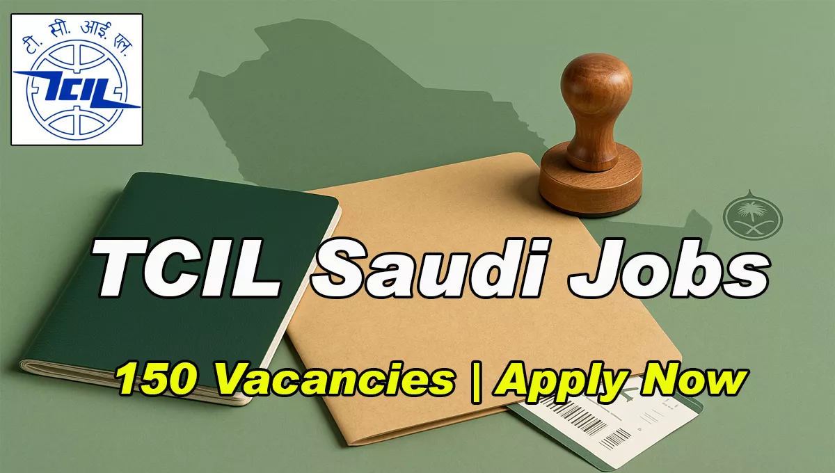 TCIL KSA Recruitment 2025